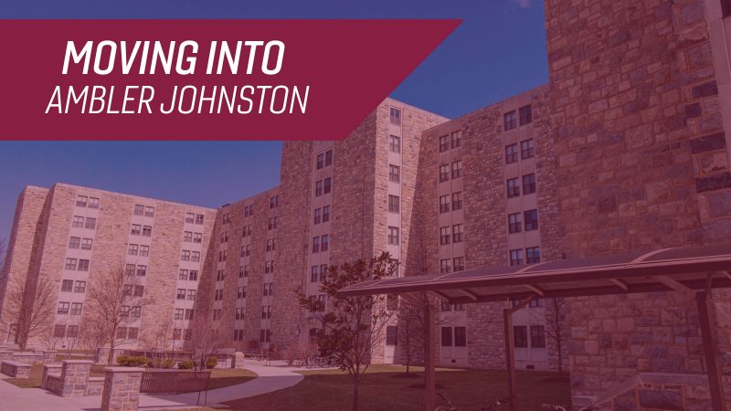 "Moving Into Ambler Johnston" superimposed over an image of Ambler Johnston Hall (the West side)